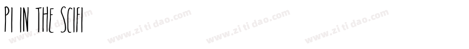 Pi in the SciFi字体转换
